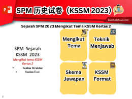 SPM Sejarah KSSM 2023 Mengikut tema KSSM Kertas 2