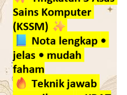 ✨ Tingkatan 3 Asas Sains Komputer (KSSM) ✨📘 Nota lengkap • jelas • mudah faham🔥 Teknik jawab peperiksaan + KBAT🎯 Bantu faham konsep • kuasai langkah • capai markah tinggi 🏆